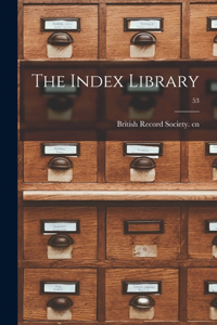 Index Library; 53