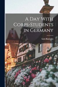 day With Corps-students in Germany