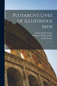 Plutarch's Lives of Illustrious Men