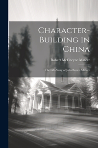 Character-building in China