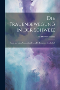 Die Frauenbewegung in Der Schweiz