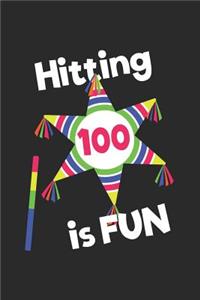 Hitting 100 is Fun