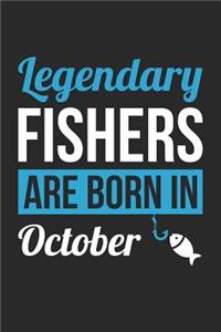 Fishing Notebook - Legendary Fishers Are Born In October Journal - Birthday Gift for Fisherman Diary
