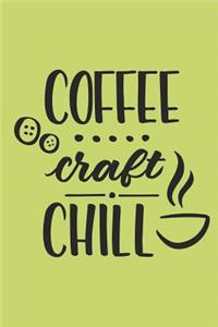 Coffee Craft Chill