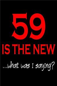 59 Is The New