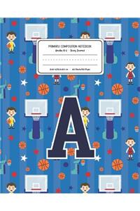 Primary Composition Notebook Grades K-2 Story Journal A