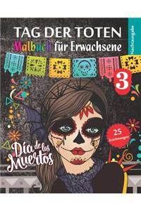 Tag der Toten 3 - Malbuch für Erwachsene - Nachtausgabe