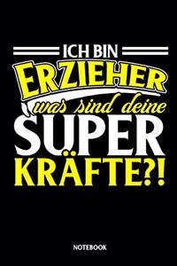 Ich bin Erzieher was sind deine Superkräfte?! Notebook
