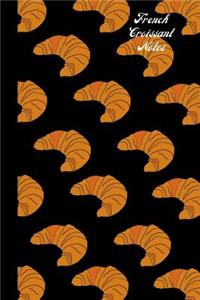 French Croissant Notes