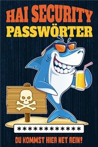 Hai Security Passwörter - Du kommst hier net rein!