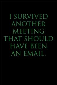 I Survived Another Meeting That Should Have Been an Email