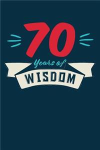 70 Years of Wisdom