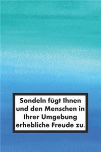 Sondeln Fügt Ihnen Und Den Menschen in Ihrer Umgebung Erhebliche Freude Zu.