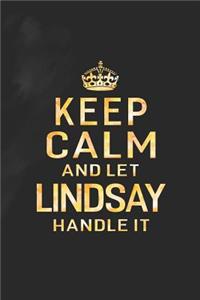 Keep Calm and Let Lindsay Handle It