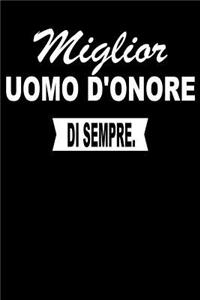 Miglior Uomo d'Onore Di Sempre.