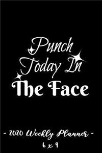 2020 Weekly Planner - Punch Today in the Face