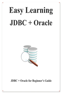 Easy Learning JDBC + Oracle