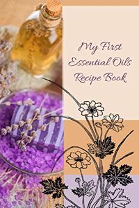 My First Essential Oils Recipe Book