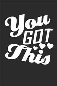 You Got This
