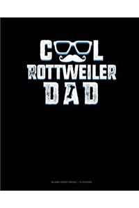 Cool Rottweiler Dad