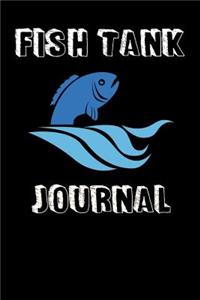 Fish Tank Journal: Compact Aquarium Logging Book, Great For Tracking, Scheduling Routine Maintenance, Including Water Chemistry And Fish Health. Blank Lined (6x9 120 P