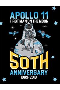 Apollo 11 First Man On The Moon 50th Anniversary 1969-2019