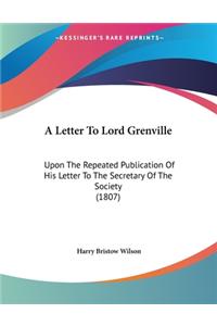 A Letter To Lord Grenville