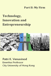 Technology, Innovation and Entrepreneurship Part II