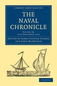 Naval Chronicle: Volume 28, July-December 1812