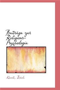 Beitrage Zur Religions-Psychologie