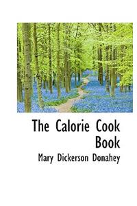 The Calorie Cook Book