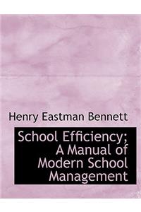 School Efficiency; A Manual of Modern School Management