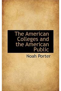 The American Colleges and the American Public