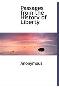 Passages from the History of Liberty