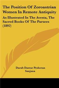 Position Of Zoroastrian Women In Remote Antiquity