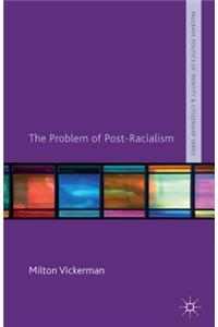 Problem of Post-Racialism