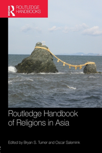 Routledge Handbook of Religions in Asia