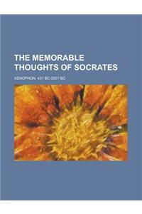 The Memorable Thoughts of Socrates