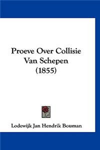 Proeve Over Collisie Van Schepen (1855)