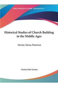 Historical Studies of Church Building in the Middle Ages