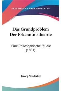 Grundproblem Der Erkenntnistheorie