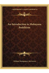 Introduction to Mahayana Buddhism