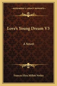 Love's Young Dream V3