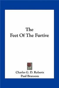 Feet of the Furtive