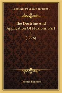 The Doctrine And Application Of Fluxions, Part 1 (1776)