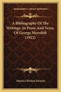 A Bibliography of the Writings, in Prose and Verse, of George Meredith (1922)