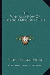 The Why And How Of Foreign Missions (1911)