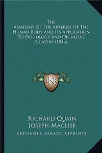 Anatomy of the Arteries of the Human Body and Its Application to Pathology and Operative Surgery (1844)
