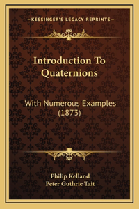 Introduction to Quaternions