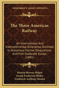The Three Americas Railway